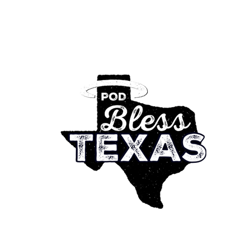 Pod Bless Texas